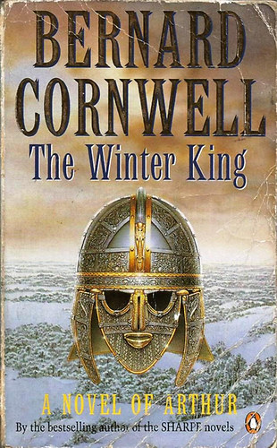 Bernard Cornwell - The Winter King - A Novel of Arthur