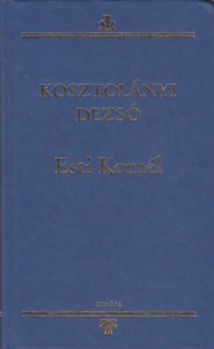 Kosztol�nyi Dezs� - Esti Korn�l
