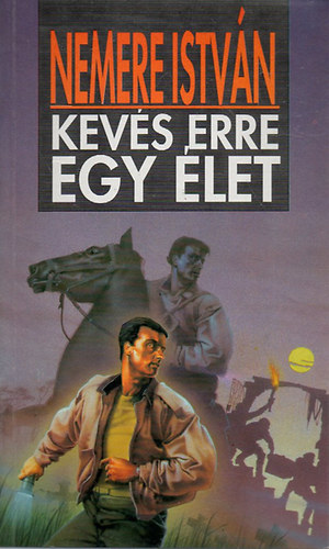 Nemere Istvn - Kevs erre egy let