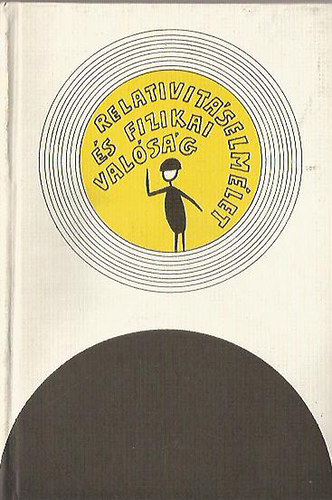 J�nossy Lajos - Relativit�selm�let �s fizikai val�s�g