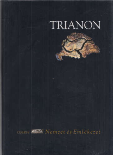 Zeidler Mikls - Trianon (Nemzet s emlkezet)