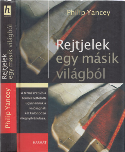 Philip Yancey - Rejtjelek egy msik vilgbl