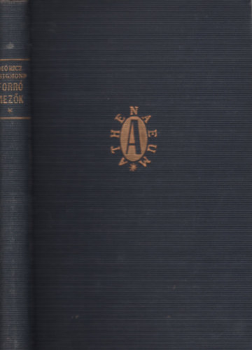 M�ricz Zsigmond - Forr� mez�k