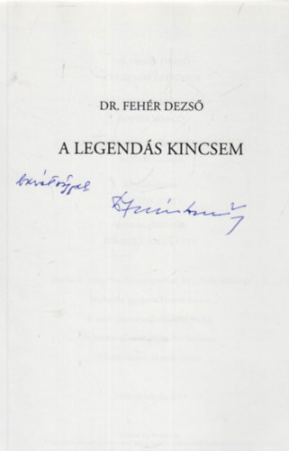 Dr. Fehr Dezs - A legends kincsem