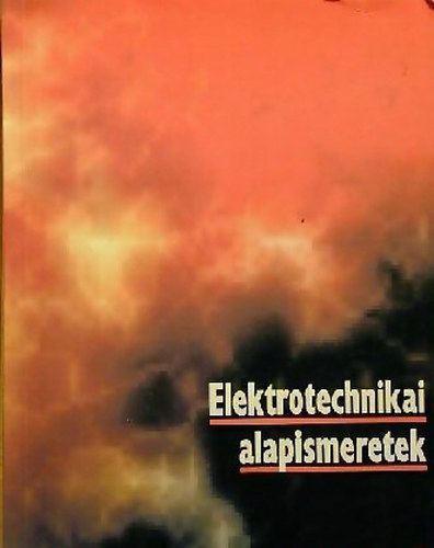 Klaus Beuth . Eugen Huber - Elektrotechnikai alapismeretek - Alaptanknyv az ipar s a kisipar szmra