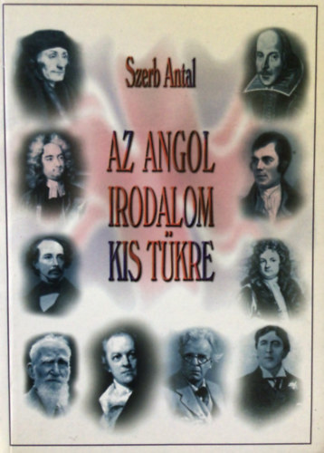 Szerb Antal - Az angol irodalom kis tkre