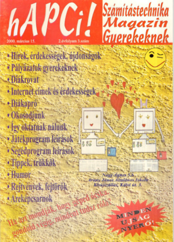 Csszr Istvn  (szerk.) - 4 db Hapci Szmtstechnika Magazin ( egytt ) I. vfolyam 1, 4. szmok, II. vfolyam 3, 6. szmok