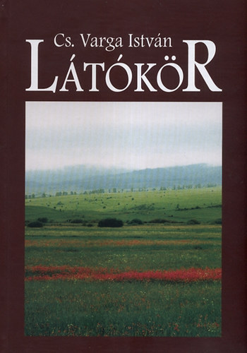 Cs. Varga Istvn - Ltkr - Esszk, melemzsek, egyb rsok