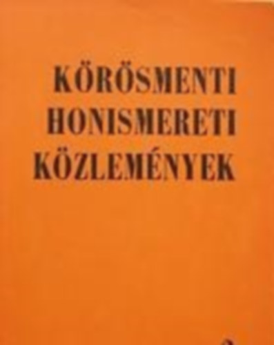 Czegldi Imre  (szerk.) - Krsmenti honismereti kzlemnyek antolgija 3.
