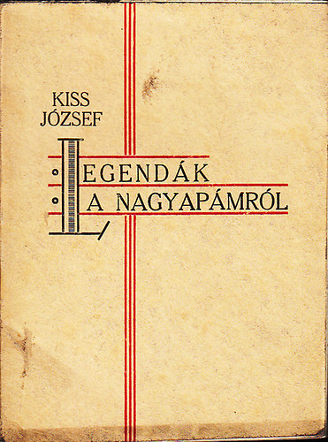 Kiss Jzsef - Legendk a nagyapmrl