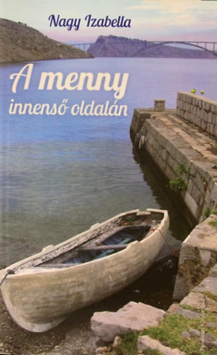 Nagy Izabella - A menny innens oldaln