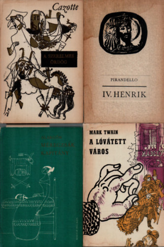 Alarcón, Pirandello, Cazotte Mark Twain - 4 db Vers: A szerelmes ördög, IV. Henrik, Méregzsák kapitány, A lóvátett város.