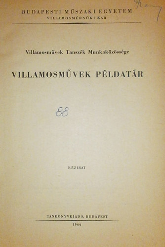 Szitnyi Gyrgy  (szerk.) - Villamosmvek pldatr