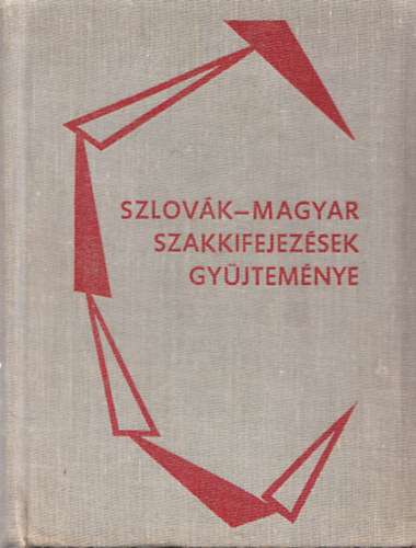 Szlovk-magyar szakkifejezsek gyjtemnye