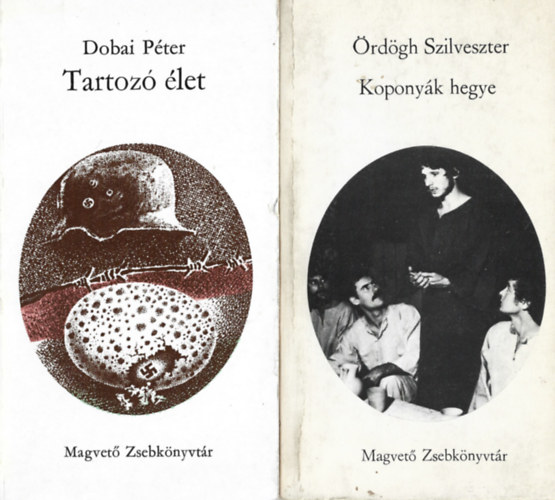 2 db Magvet Zsebknyvtr, Dobai Pter: Tartoz let, rdgh Szilveszter: Koponyk hegye