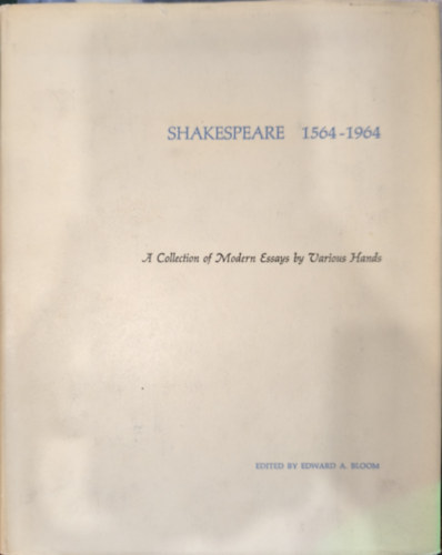 Edward A. Bloom - Shakespeare 1564-1964