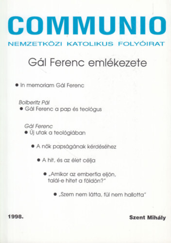 Communio (Nemzetközi katolikus folyóirat) 1998. - Gál Ferenc emlékezete