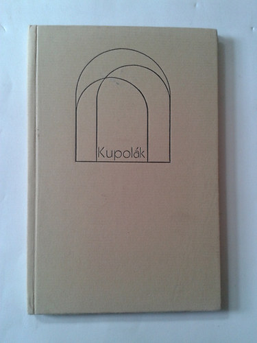 Hajnal G�bor - Kupol�k