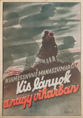 Niamessnyn Manaszy Margit - Kis lnyok a nagy viharban