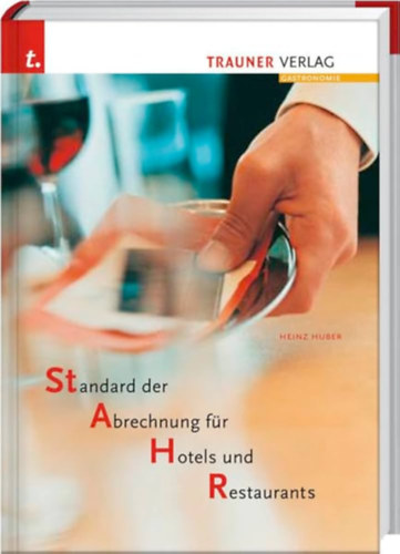 Heinz Huber - STAHR, Standard der Abrechung fr Hotels und Restaurants