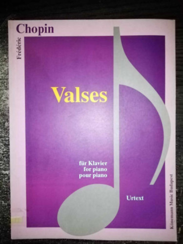 M�ri�ssy Istv�n  Fr�d�ric Chopin (szerk.), Istv�n M�ri�ssy (Editor / Herausgegeben von / Edit� par) - Chopin: Valses f�r Klavier / Valses for piano / Valses pour piano  (Urtext kiadv�ny!) - R�szletes m�vek list�ja a le�r�sban
