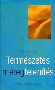 Marie Farquharson - Term�szetes m�regtelen�t�s