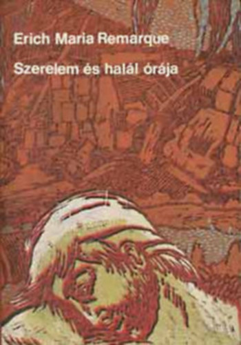 Erich Maria Remarque - Szerelem s hall rja + A Diadalv rnykban (2 m)
