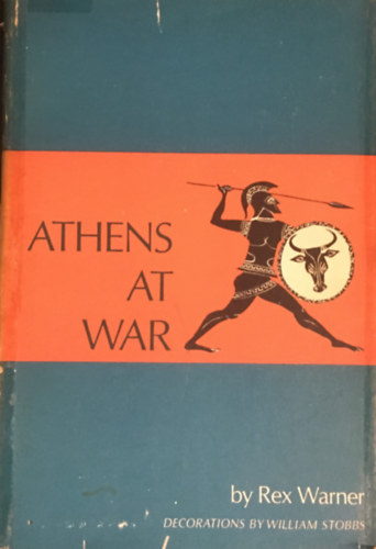 Rex Warner - Athens at war