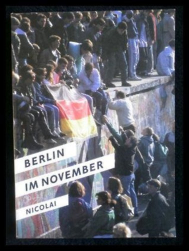 Anke Schwartau - Berlin im November (Nicolaische Verlagsbuchhandlung) 3. kiads