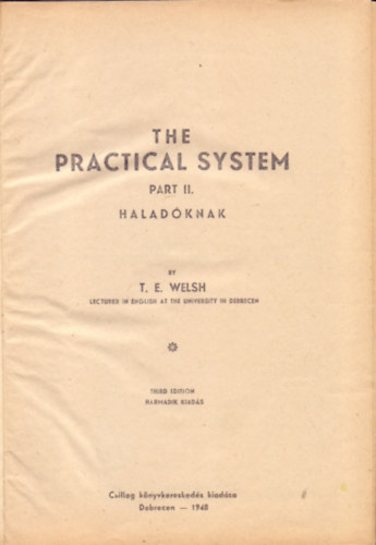 T.E. Welsh - The Practical System -  Part II.- Haladknak