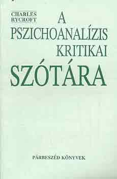 Charles Rycroft - A pszichoanalzis kritikai sztra