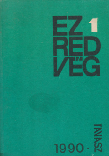 Szekernyés János (szerk.) - Ezredvég I. évf. 1. szám, 1990 tavasz