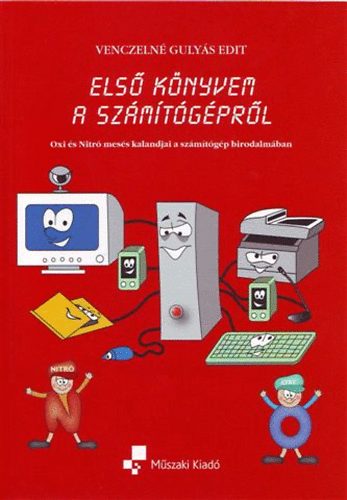 Venczeln Gulys Edit - Els knyvem a szmtgprl