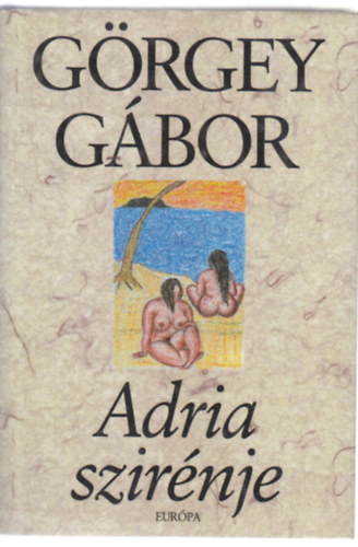 G�rgey G�bor - Adria szir�nje