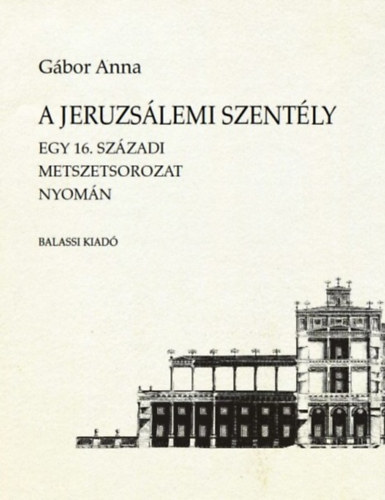 Gbor Anna - A jeruzslemi Szently