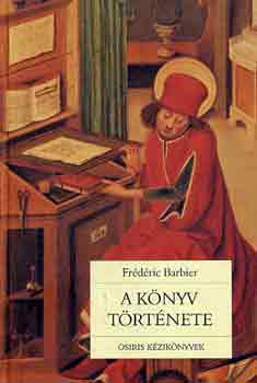 Frdric Barbier - A knyv trtnete