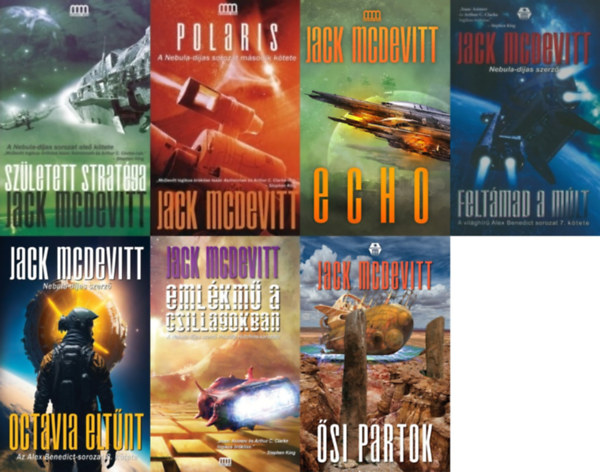 Jack McDevitt - 7 db Jack McDevitt sci-fi reg�ny:  Sz�letett strat�ga (Alex Benedict 1.) + Polaris (Alex Benedict 2.) + Echo (Alex Benedict 5.) + Felt�mad a m�lt (Alex Benedict 7.) + Octavia elt�nt (Alex Benedict 8.) + Eml�km� a csillagokban + �si