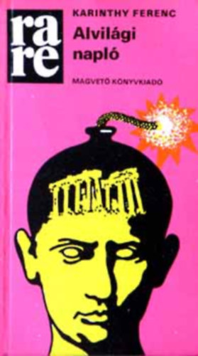 Karinthy Ferenc - Alvilági napló