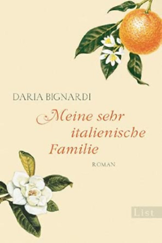 Daria Bignardi - Meine sehr italienische Familie