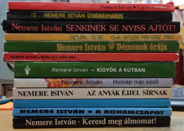 Nemere István - 12 db Nemere István: A rohamcsapat; A számítógépes gyilkos; Az anyák éjjel sírnak; Csak kétszer halhatsz meg; Démonok órája; Holnap már késő; Keresd meg álmomat!; Kígyó a kútban; Nulla óra, nulla perc; Senkinek se nyiss ajtót!; S