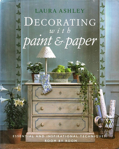 Laura Ashley - Decorating With Paper & Paint