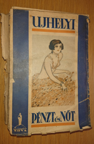 Ujhelyi N�ndor - P�nzt �s n�t!