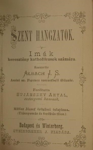 Albach J. S. - Szent hangzatok - Imk keresztny katholikusok szmra