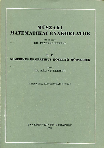 Dr. Feny� Istv�n - M�szaki matematikai gyakorlatok C. III.- Integr�legyenletek