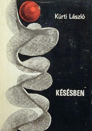 K�rti L�szl� - K�s�sben