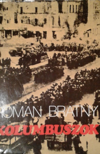 Roman Bratny - Kolumbuszok