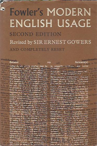 H.W. Fowler - A dictionary of modern English usage