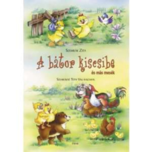 Szemrák Zita - A bátor kiscsibe