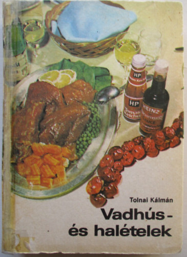 Tolnai Kálmán - Vadhús- és halételek