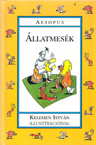 Aesopus - llatmesk (Kelemen Istvn illusztrciival)